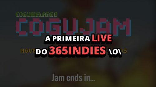 Imagem de capa de Primeira live HOJE – Desenvolvendo um jogo pra COGUJAM