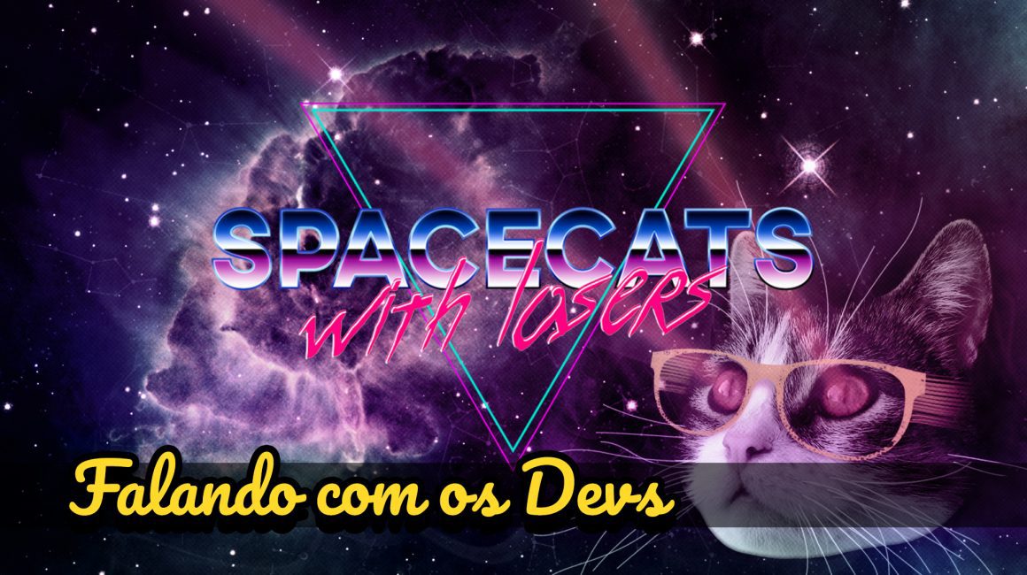 Imagem de capa de Spacecats with Lasers [Falando com os Devs] (=ↀωↀ=)