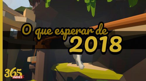 Imagem de capa de O que esperar de 2018 para o 365 Indies