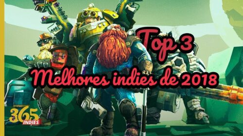 Imagem de capa de TOP 3 – Melhores Indies de 2018!